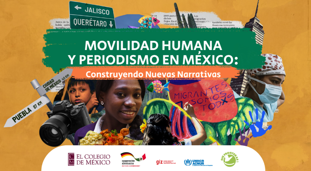 Movilidad humana y periodismo en México
